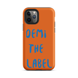 DEMI THE LABEL Tough iPhone case