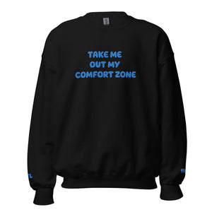 DEMI TAKE ME OUT MY COMFORT ZONE Unisex Sweatshirt