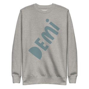 DEMI THE LABEL Premium Sweatshirt