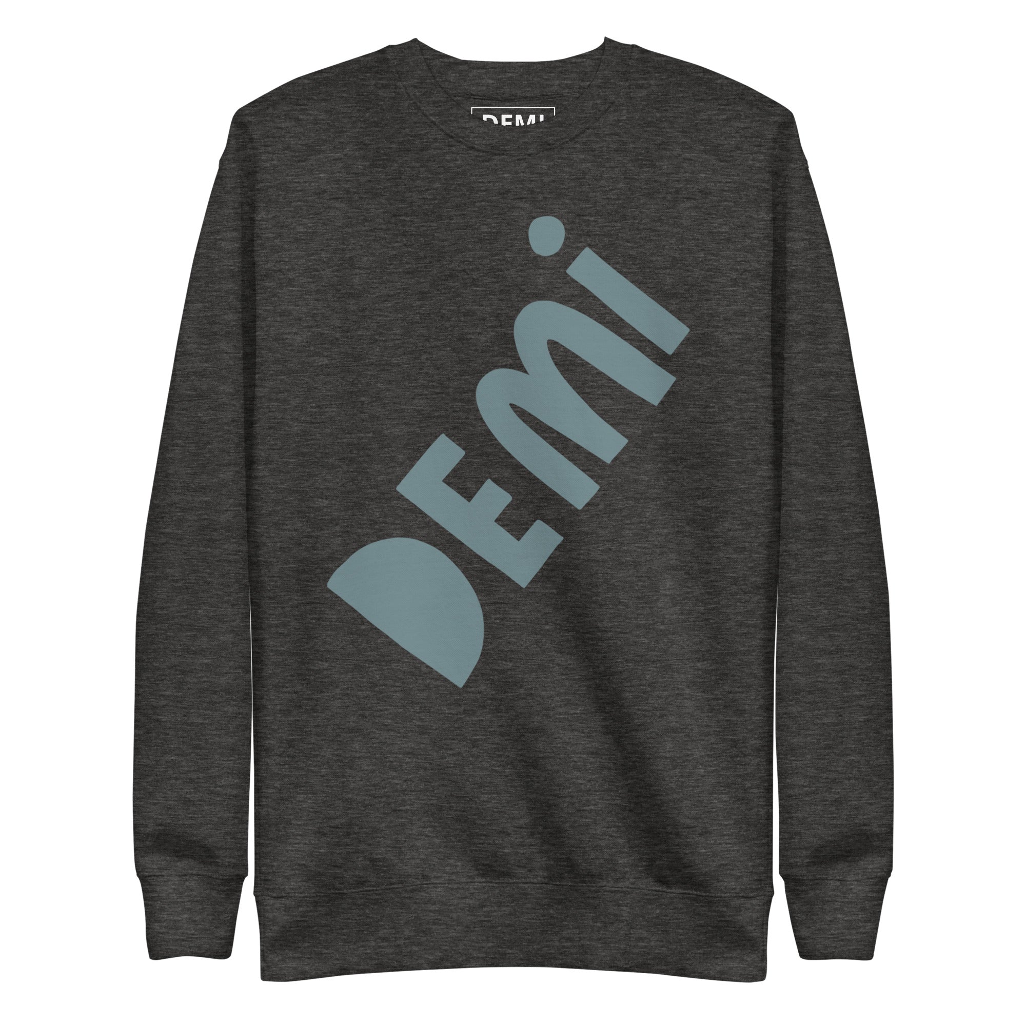 DEMI THE LABEL Premium Sweatshirt