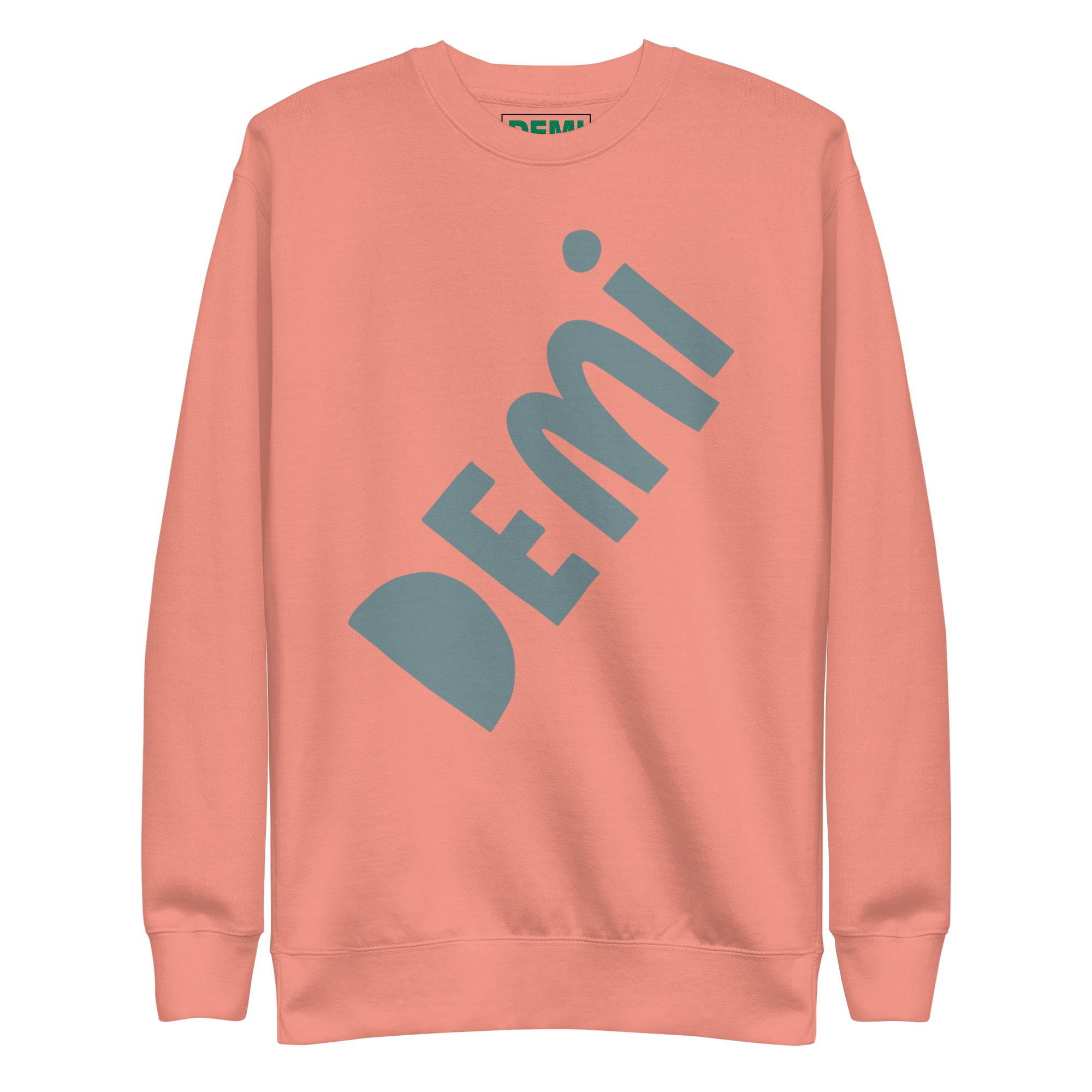 DEMI THE LABEL Premium Sweatshirt