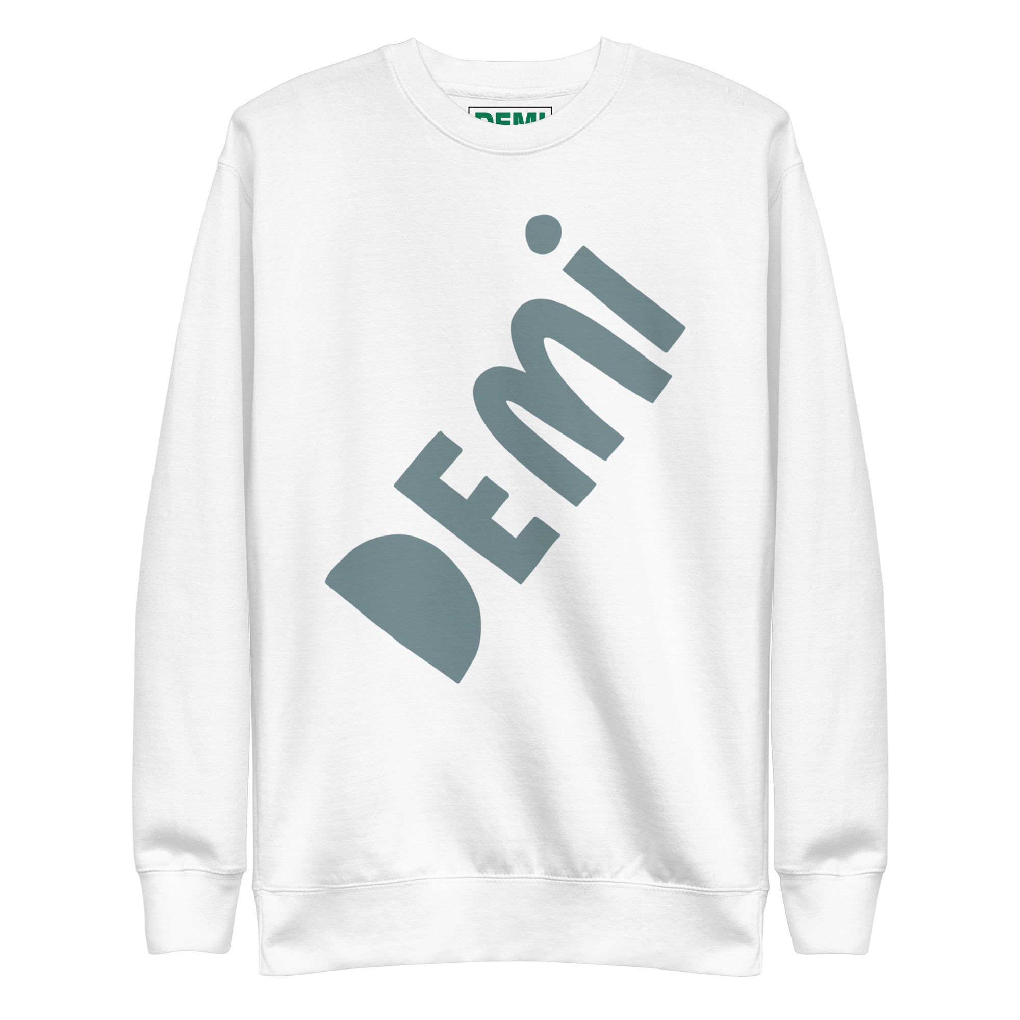 DEMI THE LABEL Premium Sweatshirt